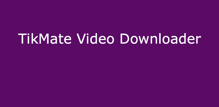 TikMate Video Downloader